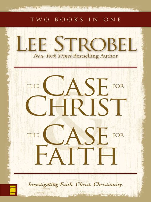 Title details for Case for Christ/Case for Faith Compilation by Lee Strobel - Wait list